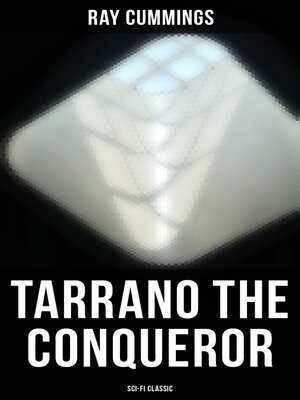 cover image of Tarrano the Conqueror (Sci-Fi Classic)